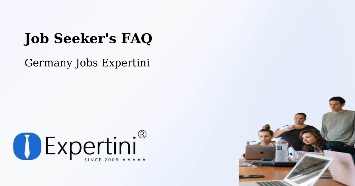 Job Seeker FAQ – Mindelheim - Germany Jobs Expertini